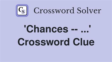 betting chances crossword clue|Betting chances Crossword Clue: 1 Answer with 4 Letters.